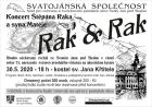 Koncert tepna Raka a syna Matje