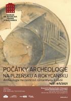 Potky archeologie na Plzesku a Rokycansku. Archeologie na cest od romantismu k vd. 