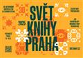 Svět knihy Praha 2025 - knižní veletrh a literární festival